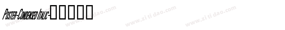 Poster-Condensed Italic字体转换